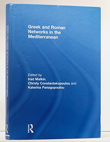 Imagen de archivo de Greek and Roman Networks in the Mediterranean a la venta por Midtown Scholar Bookstore