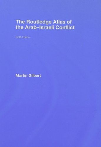 The Routledge Atlas of the Arab-Israeli Conflict (Routledge Historical Atlases) - Gilbert, Martin