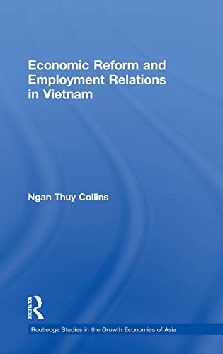 Economic Reform and Employment Relations in Vietnam - Collins, Ngan Thuy