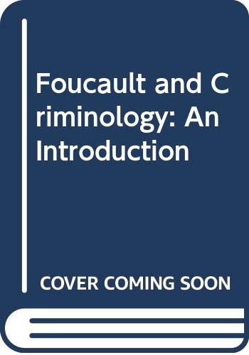 Foucault and Criminology: An Introduction (9780415460408) by Voruz, Veronique