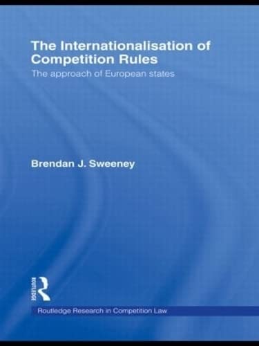 Imagen de archivo de The Internationalisation of Competition Rules (Routledge Research in Competition Law) a la venta por Chiron Media