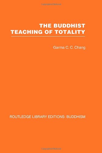 Imagen de archivo de 2: The Buddhist Teaching of Totality: The Philosophy of Hwa Yen Buddhism (Routledge Library Editions: Buddhism) a la venta por Chiron Media