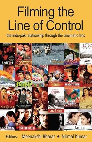 9780415460941: Filming the Line of Control: The Indo-Pak Relationship through the Cinematic Lens