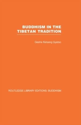 9780415460996: Buddhism in the Tibetan Tradition: A Guide: 5 (Routledge Library Editions: Buddhism)