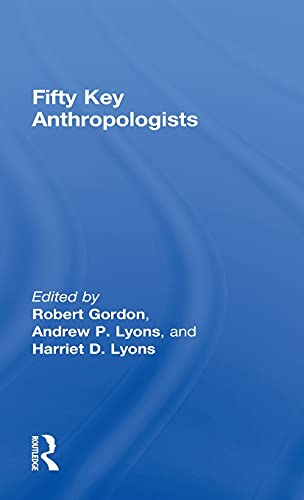 Stock image for Fifty Key Anthropologists (Routledge Key Guides) for sale by Chiron Media