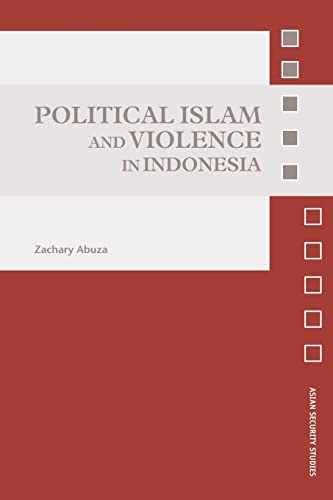 Stock image for Political Islam and Violence in Indonesia for sale by Blackwell's