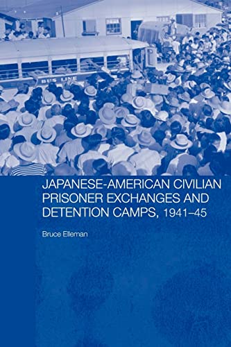 Stock image for Japanese-American Civilian Prisoner Exchanges and Detention Camps, 1941-45 for sale by Blackwell's