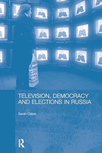 Beispielbild fr Television, Democracy and Elections in Russia zum Verkauf von Blackwell's