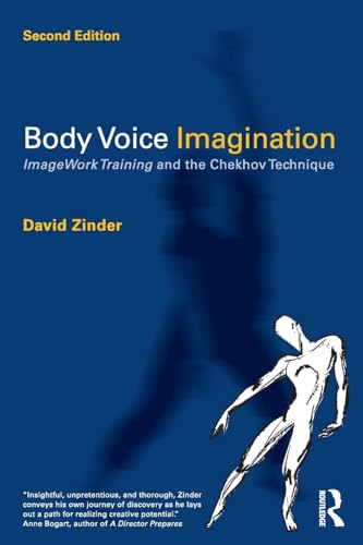 Stock image for Body Voice Imagination: ImageWork Training and the Chekhov Technique for sale by Chiron Media