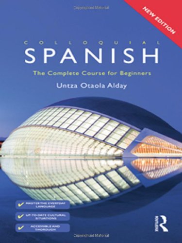 Stock image for Colloquial Spanish: The Complete Course for Beginners (Colloquial Series (Book only)) for sale by GF Books, Inc.