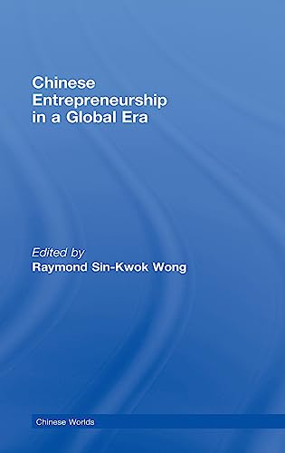 Imagen de archivo de Chinese Entrepreneurship in a Global Era a la venta por Better World Books Ltd