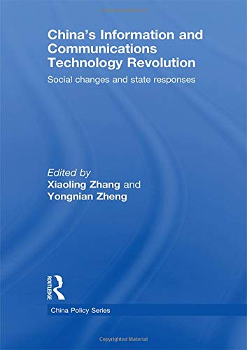 9780415462303: China's Information and Communications Technology Revolution: Social changes and state responses (China Policy Series)
