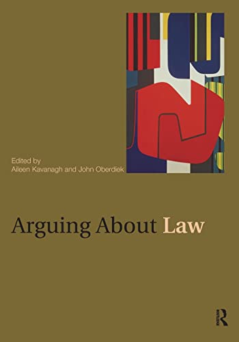 Beispielbild fr Arguing About Law (Arguing About Philosophy) zum Verkauf von Alexander Books (ABAC/ILAB)