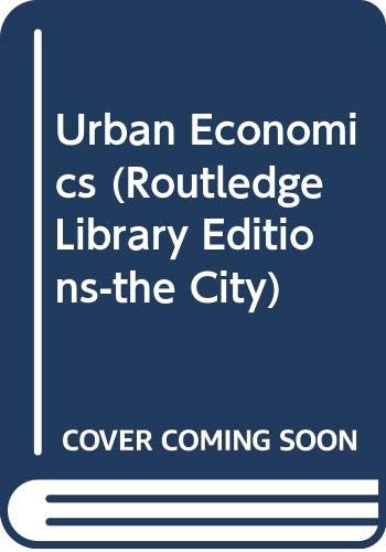 9780415462532: Urban Economics (Routledge Library Editions-the City)