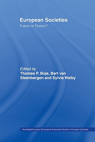9780415463287: European Societies: Fusion or Fission? (Studies in European Sociology)
