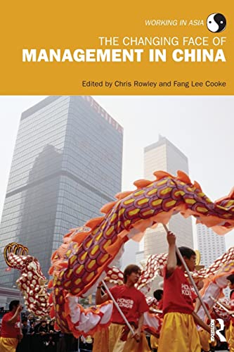 Beispielbild fr The Changing Face of Management in China (Working in Asia) zum Verkauf von WorldofBooks
