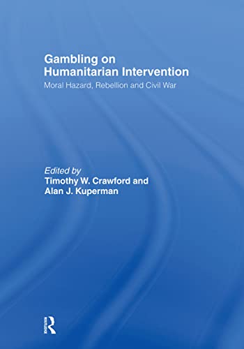 Beispielbild fr Gambling on Humanitarian Intervention zum Verkauf von Blackwell's