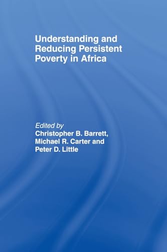 Beispielbild fr Understanding and Reducing Persistent Poverty in Africa zum Verkauf von Blackwell's