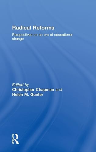 Stock image for Radical Reforms: Perspectives on an era of educational change for sale by Chiron Media