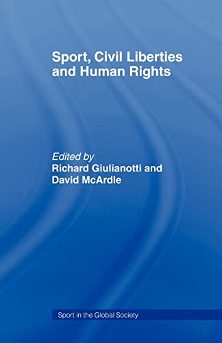 Imagen de archivo de Sport, Civil Liberties and Human Rights (Sport in the Global Society) a la venta por Chiron Media