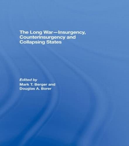 Stock image for The Long War - Insurgency, Counterinsurgency and Collapsing States (ThirdWorlds) for sale by Reuseabook