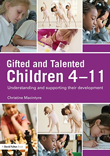 Stock image for Gifted and Talented Children 4-11: Understanding and Supporting their Development (David Fulton Books) for sale by WorldofBooks