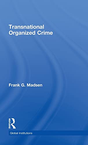Imagen de archivo de Transnational Organized Crime (Global Institutions) a la venta por Chiron Media