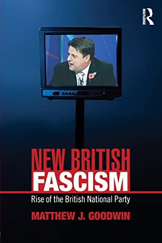 Stock image for New British Fascism: Rise of the British National Party for sale by ThriftBooks-Dallas
