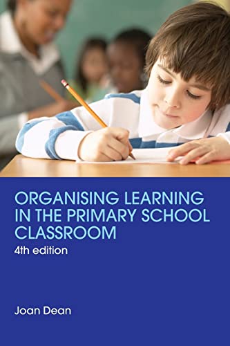 Beispielbild fr Organising Learning in the Primary School Classroom zum Verkauf von Better World Books