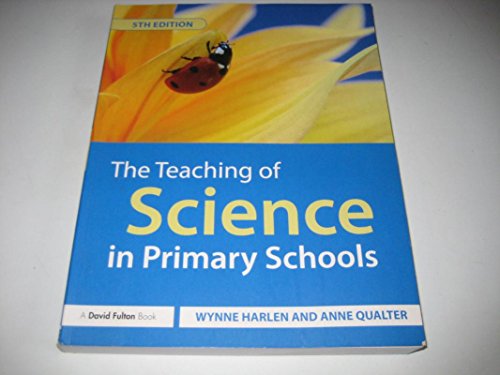 Stock image for The Teaching of Science in Primary Schools for sale by Better World Books