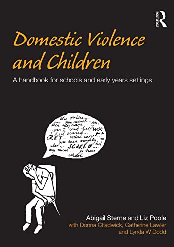 Imagen de archivo de Domestic Violence and Children : A Handbook for Schools and Early Years Settings a la venta por Blackwell's