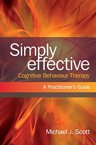 9780415466776: Simply Effective Cognitive Behaviour Therapy: A Practitioner's Guide