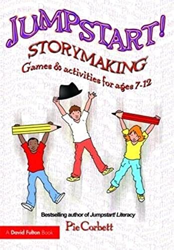 Imagen de archivo de Jumpstart! Storymaking: Games and Activities for Ages 7-12 a la venta por WorldofBooks