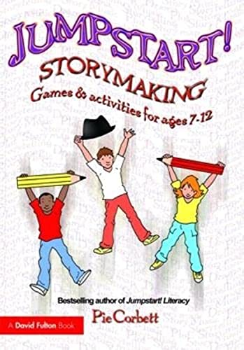 Stock image for Jumpstart! Storymaking: Games and Activities for Ages 7-12 for sale by WorldofBooks