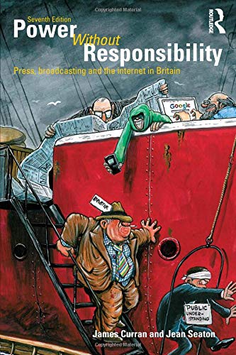 Beispielbild fr Power Without Responsibility : Press, Broadcasting and the Internet in Britain zum Verkauf von Better World Books Ltd