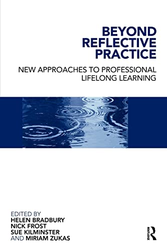 Stock image for Beyond Reflective Practice: New Approaches to Professional Lifelong Learning for sale by ThriftBooks-Atlanta