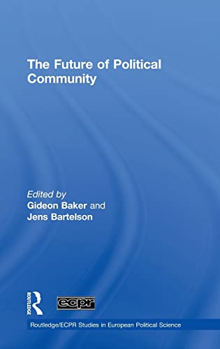 Imagen de archivo de The Future of Political Community (Routledge/ECPR Studies in European Political Science) a la venta por Chiron Media