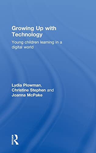 9780415468916: Growing Up With Technology: Young Children Learning in a Digital World