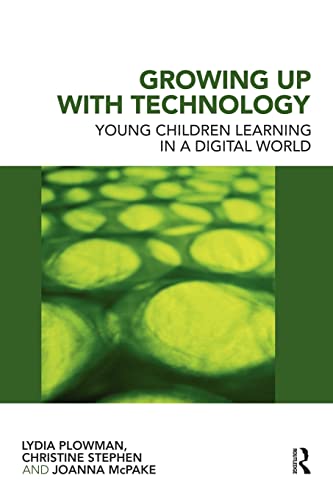 Beispielbild fr Growing Up With Technology : Young Children Learning in a Digital World zum Verkauf von Blackwell's