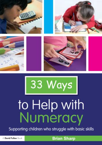 33 Ways to Help with Numeracy (Thirty Three Ways to Help with....) (9780415468961) by Sharp, Brian