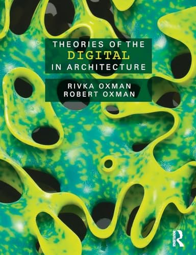 9780415469241: Theories of the Digital in Architecture