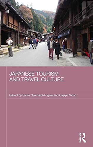 Stock image for Japanese Tourism and Travel Culture (Japan Anthropology Workshop Series) for sale by Chiron Media