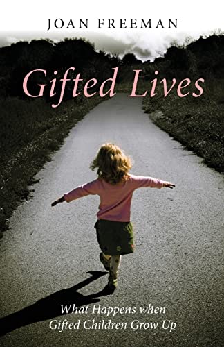 Beispielbild fr Gifted Lives: What Happens when Gifted Children Grow Up zum Verkauf von Blackwell's