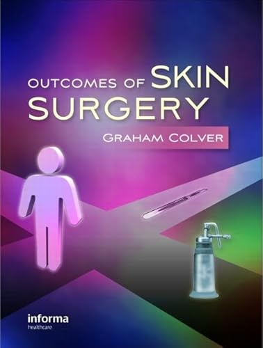 Stock image for Outcomes of Skin Surgery: A Concise Visual Aid for sale by Book Alley