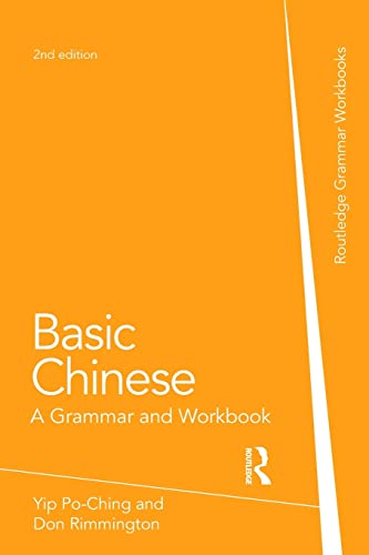 Basic Chinese: A Grammar and Workbook (Grammar Workbooks) - Po-Ching Yip