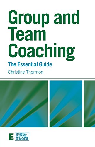 Beispielbild fr Group and Team Coaching: The Essential Guide (Essential Coaching Skills and Knowledge) zum Verkauf von BooksRun