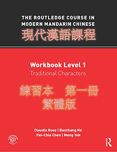 Beispielbild fr The Routledge Course in Modern Mandarin Chinese: Workbook Level 1, Traditional Characters zum Verkauf von Books From California