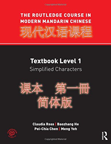 Imagen de archivo de The Rouledge Course in Modern Mandarin Chinese Level 1, Simplified Characters (Volume 1) a la venta por SecondSale