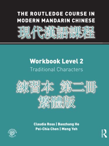 Imagen de archivo de The Routledge Course in Modern Mandarin Chinese Workbook 2 (Traditional): Workbook Level 2: Traditional Characters ??? ??? ??? a la venta por SecondSale