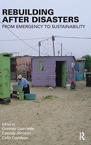 Imagen de archivo de Rebuilding after disasters: From Emergency to Sustainability a la venta por Revaluation Books